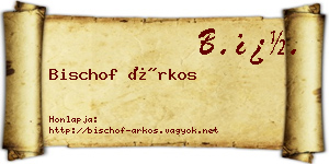 Bischof Árkos névjegykártya